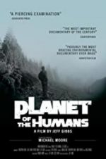 Watch Planet of the Humans Tvmuse