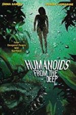 Watch Humanoids from the Deep Tvmuse