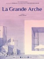 Watch La Grande Arche (Short 2023) Tvmuse