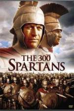 Watch The 300 Spartans Tvmuse