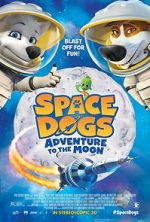 Watch Space Dogs: Adventure to the Moon Tvmuse