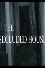 Watch The Secluded House Tvmuse