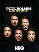Watch Pete Holmes: Faces and Sounds (TV Special 2016) Tvmuse