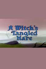 Watch A Witch's Tangled Hare Tvmuse