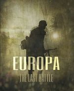 Watch Europa: The Last Battle Tvmuse