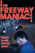 Watch The Freeway Maniac Tvmuse