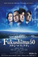 Watch Fukushima 50 Tvmuse