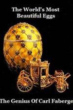 Watch The Worlds Most Beautiful Eggs - The Genius Of Carl Faberge Tvmuse