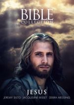 Watch The Bible Collection: Jesus Tvmuse