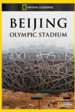 Watch National Geographic Beijing Olympic Stadium Tvmuse
