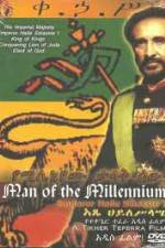 Watch Man of The Millennium - Emperor Haile Selassie I Tvmuse