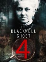 Watch The Blackwell Ghost 4 Tvmuse