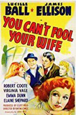 Watch You Can\'t Fool Your Wife Tvmuse