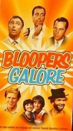 Watch Bloopers Galore Tvmuse