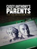 Watch Casey Anthony\'s Parents: The Lie Detector Test (TV Special 2024) Tvmuse