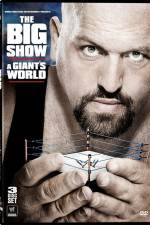 Watch Big Show A Giants World Tvmuse