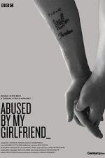 Watch Abused by My Girlfriend Tvmuse