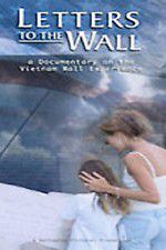 Watch Letters to the Wall: A Documentary on the Vietnam Wall Experience Tvmuse
