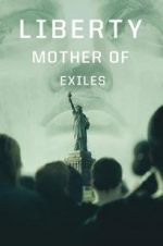 Watch Liberty: Mother of Exiles Tvmuse