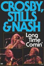 Watch Crosby Stills & Nash Long Time Comin' Tvmuse
