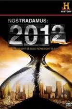 Watch History Channel - Nostradamus 2012 Tvmuse