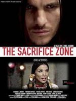Watch The Sacrifice Zone (The Activist) Tvmuse