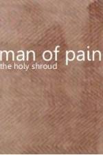 Watch Man of Pain - The Holy Shroud Tvmuse