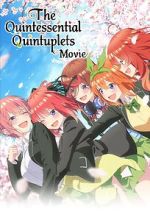Watch The Quintessential Quintuplets Movie Tvmuse