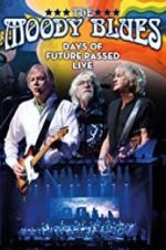 Watch The Moody Blues: Days of Future Passed Live Tvmuse
