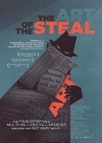 Watch The Art of the Steal Tvmuse