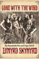 Watch Gone with the Wind: The Remarkable Rise and Tragic Fall of Lynyrd Skynyrd Tvmuse