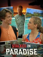 Watch Stalked in Paradise Tvmuse