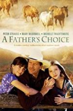 Watch A Father\'s Choice Tvmuse