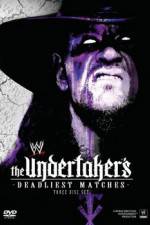 Watch WWE The Undertaker's Deadliest Matches Tvmuse