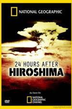 Watch 24 Hours After Hiroshima Tvmuse