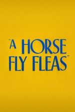 Watch A Horse Fly Fleas (Short 1947) Tvmuse