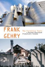 Watch Frank Gehry: The Formative Years Tvmuse