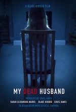 Watch My Dead Husband (Short 2021) Tvmuse