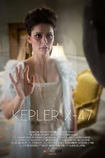 Watch Kepler X-47 (Short 2014) Tvmuse