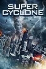 Watch Super Cyclone Tvmuse