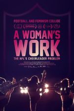 Watch A Woman\'s Work: The NFL\'s Cheerleader Problem Tvmuse