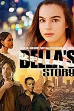 Watch Bella\'s Story Tvmuse