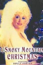 Watch A Smoky Mountain Christmas Tvmuse