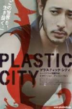 Watch Plastic City - (Dangkou) Tvmuse