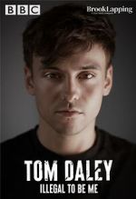 Watch Tom Daley: Illegal to Be Me (TV Special 2022) Tvmuse