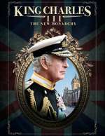 Watch King Charles III: The New Monarchy Tvmuse
