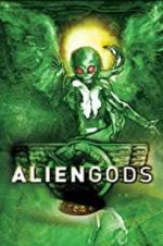 Watch Alien Gods Tvmuse
