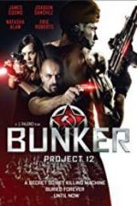 Watch Bunker: Project 12 Tvmuse
