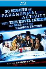 Watch 30 Nights of Paranormal Activity with the Devil Inside the Girl with the Dragon Tattoo Tvmuse