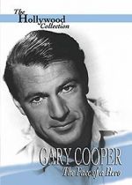 Watch Gary Cooper: The Face of a Hero Tvmuse